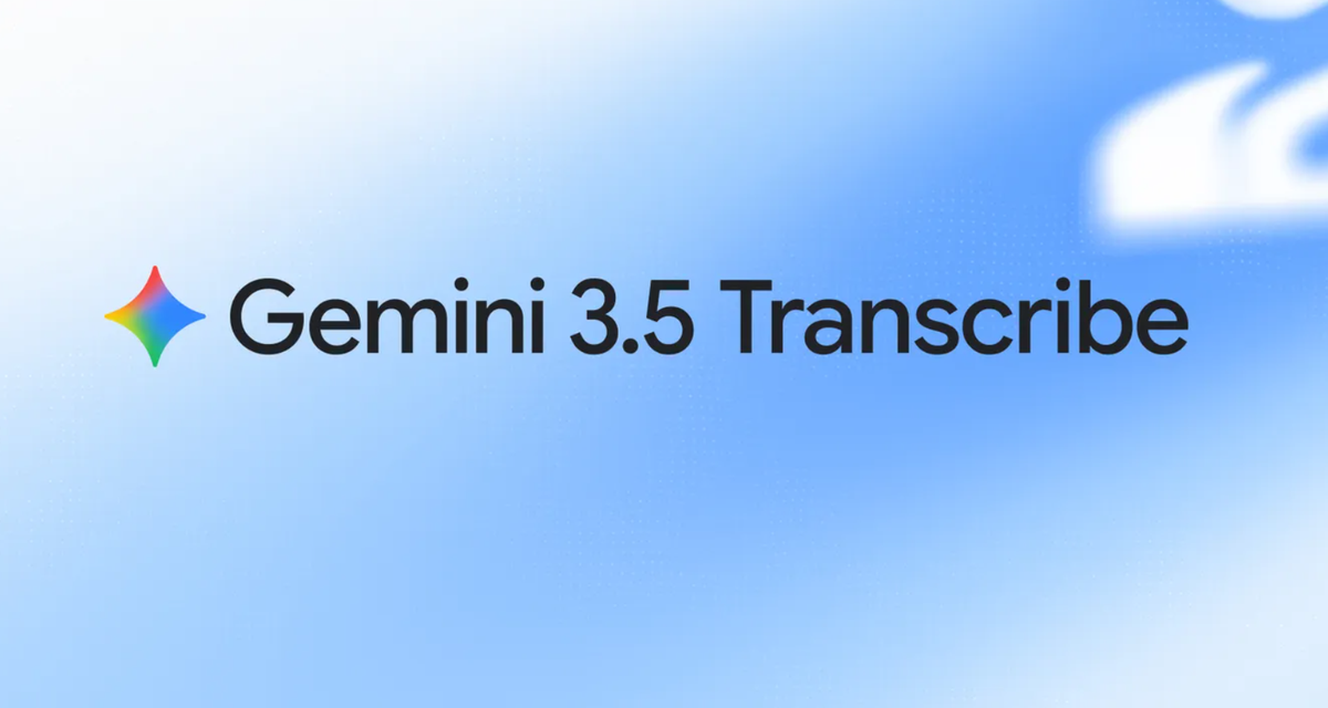 Gemini 3.5 Transcribe Meluncur, Google Tingkatkan Kecepatan Transkripsi Suara Berbasis AI